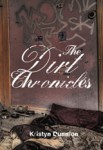 The Dirt Chronicles – coming to an awesome bookstore near you soon!