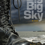 A Feat of Queer, Feminist, Punk Dystopian YA: A Review of Kristyn Dunnionâ€™s BIG BIGÂ SKY