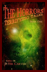 the horrors: terrifying tales (book one)